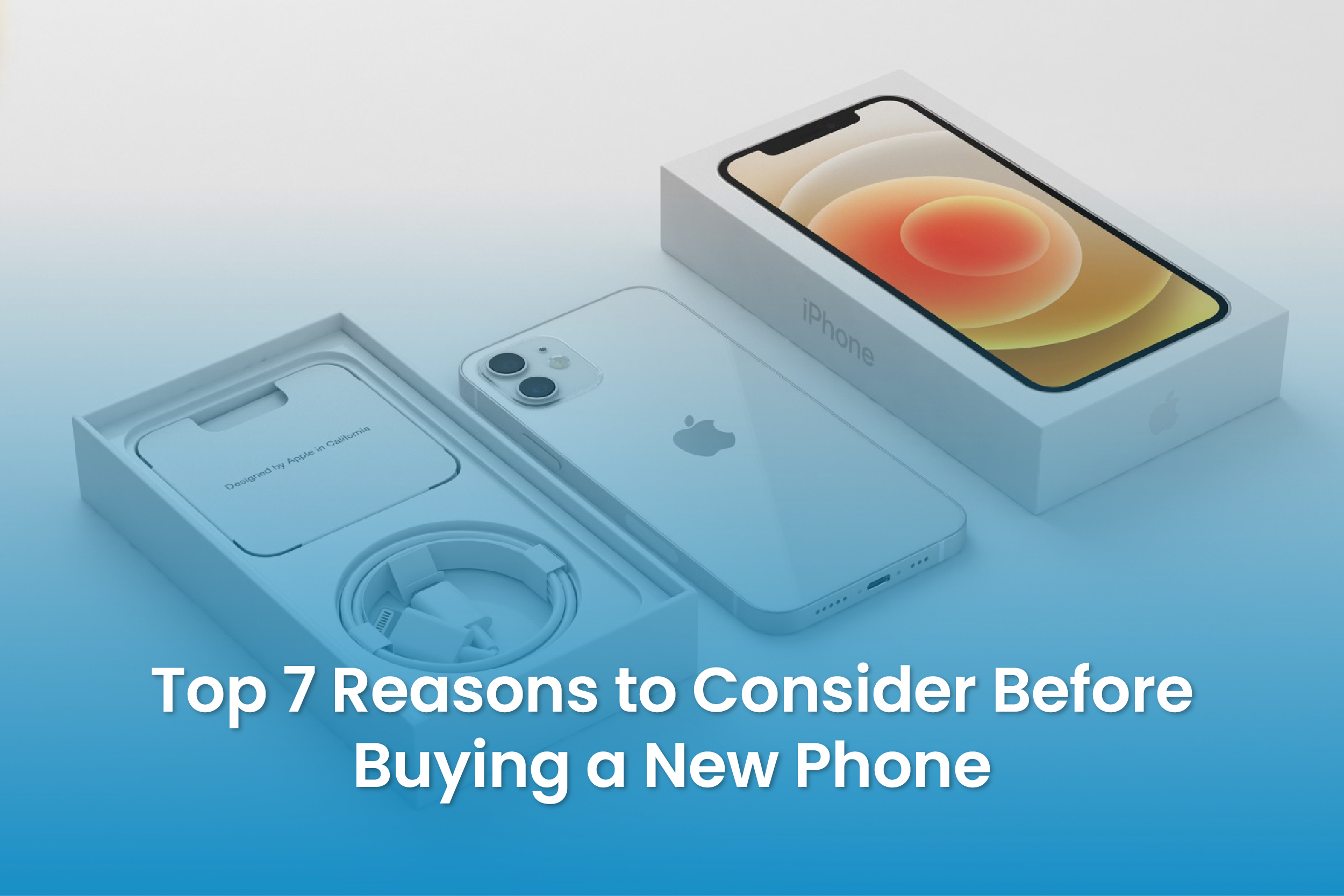 top-7-reasons-to-consider-before-buying-new-phone.jpg